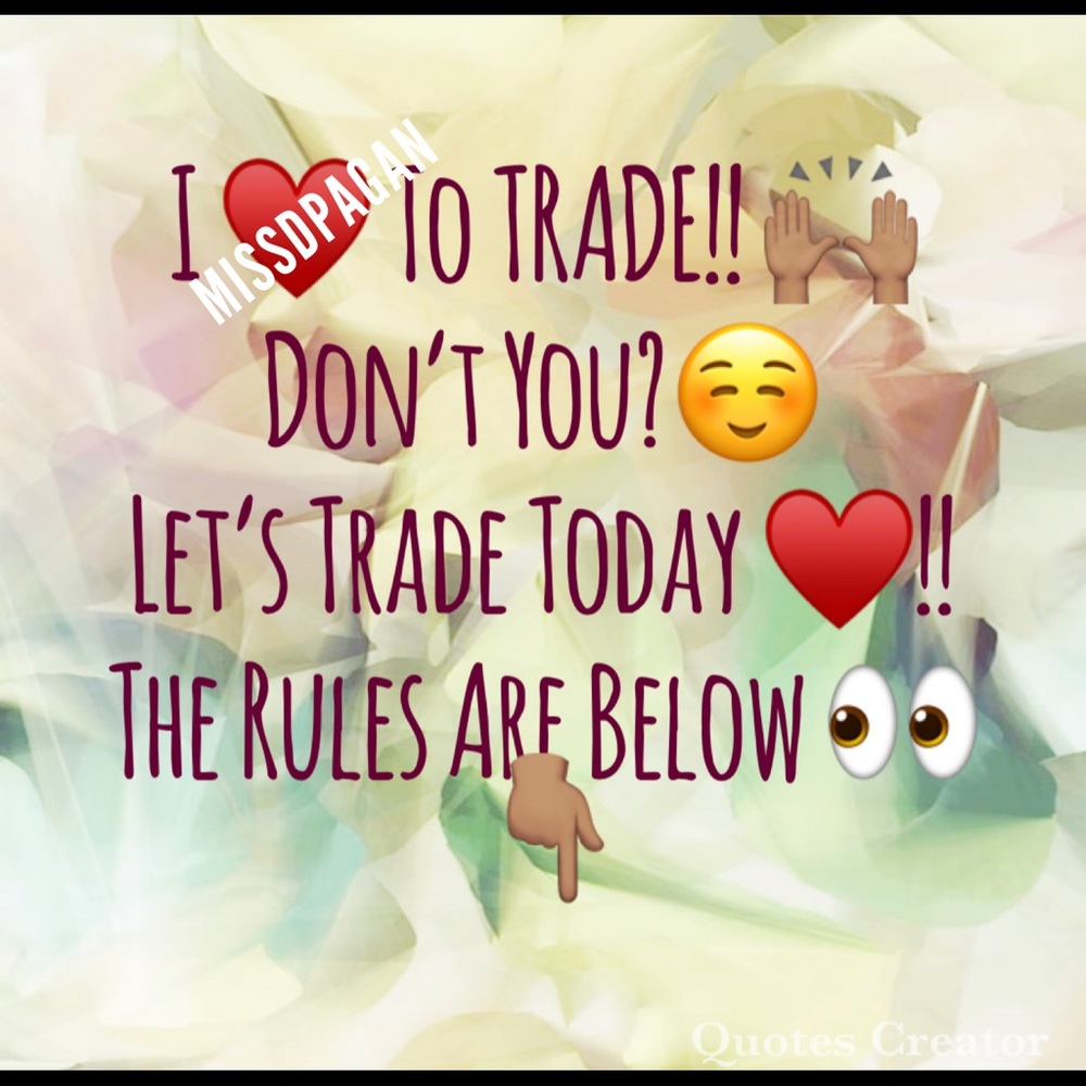 💕TRADE RULES 101💕